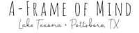 A-frame Of Mind Texoma